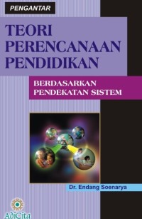Image of Pengantar Teori Perencanaan Pendidikan Berdasarkan Pendekatan Sistem