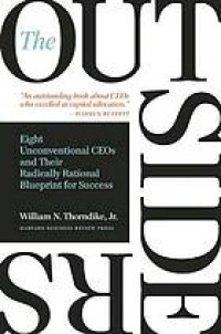 Image of The outsiders : eight unconventional CEOs and their radically rational blueprint for success