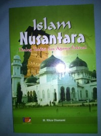 Image of Islam Nusantara: Dialog Tradisi dan Agama Faktual