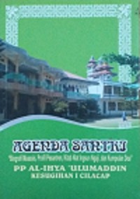 Image of Agenda Santri pp. al ihya 'ulumaddin (Seputar biografi muassis, profil pesantren, kitab niat ingsun ngaji dan kumpulan doa)