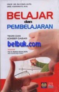 Image of Belajar dan Pembelajaran: Teori dan konsep dasar