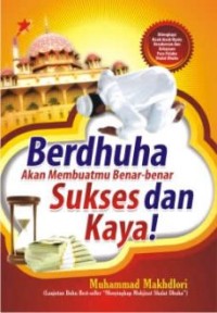 Image of Berdhuha akan membuatmu benar-benar sukses dan kaya!
