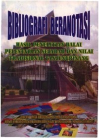 Image of Bibliografi Beranotasi :Hasil Penelitian Balai Pelestarian Sejarah Dan Nilai Tradisional Tanjung pinang