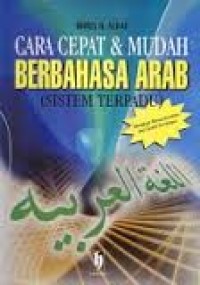 Image of Cara Cepat dan Mudah Bebahasa Arab (Sistem Terpadu)
