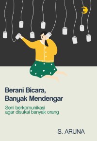 Image of Berani Bicara,Banyak Mendengar