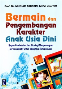 Image of Bermain dan Pengembangan Karakter Anak Usia Dini