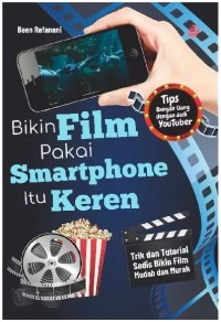 Image of Bikin Film Pakai Amartphone Itu Keren