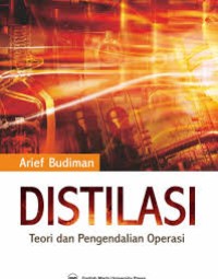 Image of Distilasi : Teori dan Pengendalian Operasi