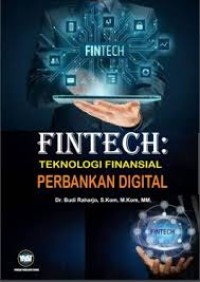 Image of Fintech : Teknologi Finansial Perbankan Digital
