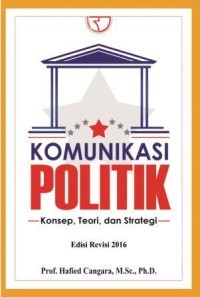 Image of Komunikasi Politik (Konsep, Teori dan Strategi)