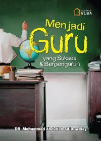 Image of Menjadi Guru yang Sukses & Berpengaruh