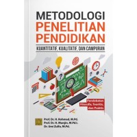 Image of Metodologi Penelitian Pendidikan: Kuantitatif, Kualitatif, dan Campuran
