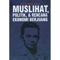 Image of Muslihat, Politik, & Rencana Ekonomi Berjuang