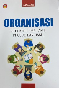 Image of Organisasi: struktur, perilaku, proses, dan hasil