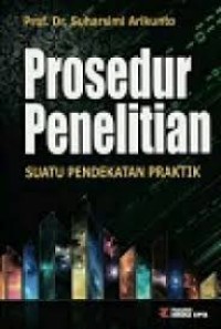 Image of Prosedur Penelitian Suatu Pendekatan Praktik