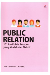 Image of Public relation: 101 ide public relation yang mudah dan efektif