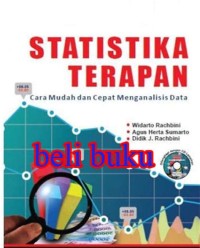 Image of Statistika Terapan : Cara Mudah dan Cepat Menganalisis Data