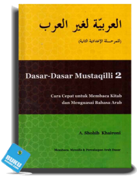 Image of Dasar-Dasar Mustaqilli 2: Cara Cepat untuk Membaca Kitab dan Menguasai Bahasa Arab