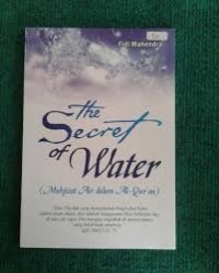 Image of The Secret of Water : Mukjizat Air Dalam Al Quran