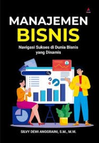 Image of Manajemen Bisnis Navigasi Sukses di Dunia Bisnis yang Dinamis