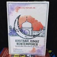 Image of Khutbah jumat kontemporer : mendakwahkan islam rahmatan lil 'alamin