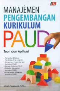 Image of Manajemen pengmebangan kurikulum PAUD teori dan aplikasi