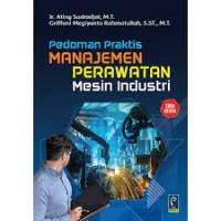 Image of Pedoman praktis manajemen perawatan mesin industri