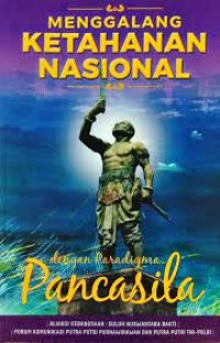 Image of Menggalang Ketahanan Nasional dengan Paradigma Pancasila
