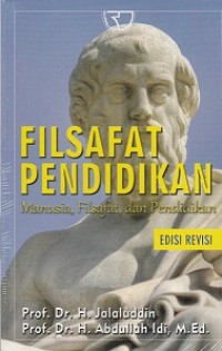 Image of Filsafat Pendidikan : manusia, filsafat dan pendidikan