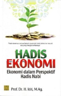 Image of Hadis Ekonomi: Ekonomi Dalam Perspektif Hadis Nabi