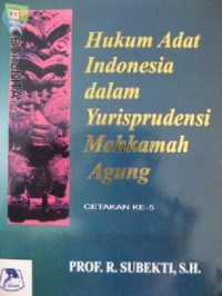 Image of Hukum Adat Indonesia Dalam Yurisprudensi Mahkamah Agung