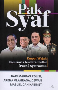 Image of Pak Syaf: Empat Wajah Komisaris Jenderal Polisi (Purn) Syafruddin