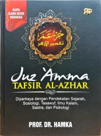 Image of Jus 'amma Tafsir Al-Azhar: Diperkaya dengan pendekatan sejarah, sosiologi, tasawuf, ilmu kalam, sastra dan psikologi