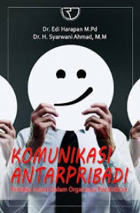 Image of Komunikasi Antarpribadi: Perilaku Insani dalam Organisasi Pendidikan