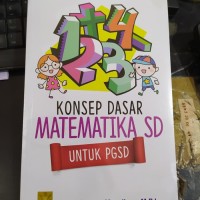 Image of Konsep Dasar Matematika SD untuk PGSD