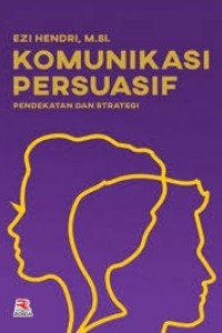 Image of Komunikasi Persuasif: Pendekatan dan Strategi