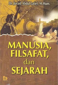 Image of Manusia, Filsafat, dan Sejarah