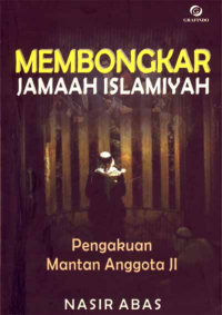 Image of Membongkar Jamaah Islamiyyah: Pengakuan Mantan Anggota JI