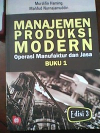Image of Manajemen Produksi Modern Operasi Manufaktur dan Jasa Buku 1