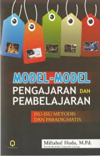 Image of Model-Model Pengajaran dan Pembelajaran: Isu-isu metodis dan paradigmatis