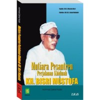 Image of Mutiara Pesantren: Perjalanan Khidmah KH.Bisri Mustofa