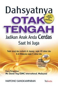 Image of Dasyatnya Otak Tengah : Jadikan Anak Anda Cerdas Saat ini Juga