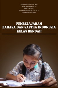 Image of Pembelajaran Bahasa dan Sastra Indonesia Kelas Rendah