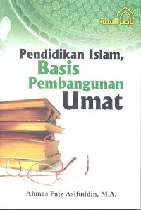 Image of Pendidikann Islam, Basis Pembangunan Umat