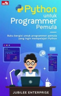 Image of Python untuk programmer pemula: Buku Bergizi untuk programmer pemula yang ingin mempelajari python