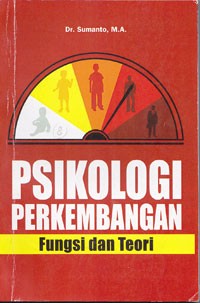 Image of Psikologi Perkembangan Fungsi dan Teori