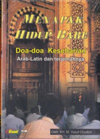 Image of Menapak Hidup Baru : Doa-Doa Keseharian Arab-Latin dan Terjemah
