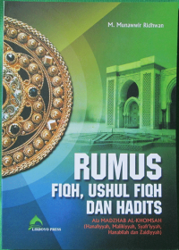 Image of Rumus Fiqh, Ushul Fiqh dan Hadist Ala Madzhab Al-Khomsah (Hanafiyyah, Malikiyyah, syafi'iyyah, Hanabilah dan Zaidiyyah)