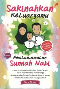 Image of Sakinahkan Keluargamu : Dengan Amalan-Amalan Sunah Nabi