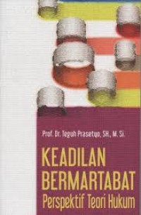 Image of Keadilan Bermartabat: Perspektif Teori Hukum